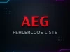 AEG Lavamat Fehlercodes – Liste der häufigsten Störungen und deren Lösungen