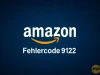 Amazon Fehlercode 9122 – Ursachen, Lösungen und schnelle Hilfe (2025)
