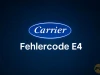 Carrier Klimaanlage zeigt E4? Diese Schritte helfen sofort!