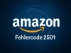 Amazon Fehler 2501 – So lösen Sie das Zahlungsproblem effektiv
