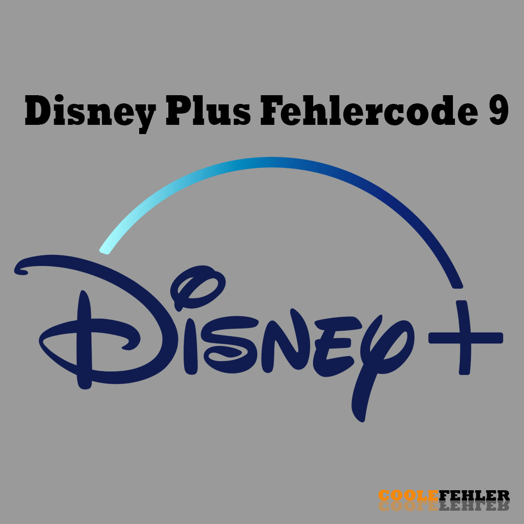 Disney Plus Fehlercode 9 – Problemlösung