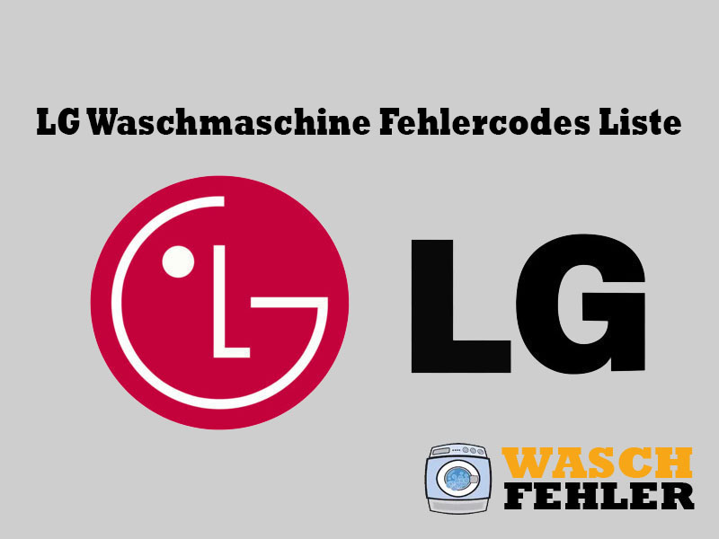 LG Waschmaschine Fehlercodes Liste