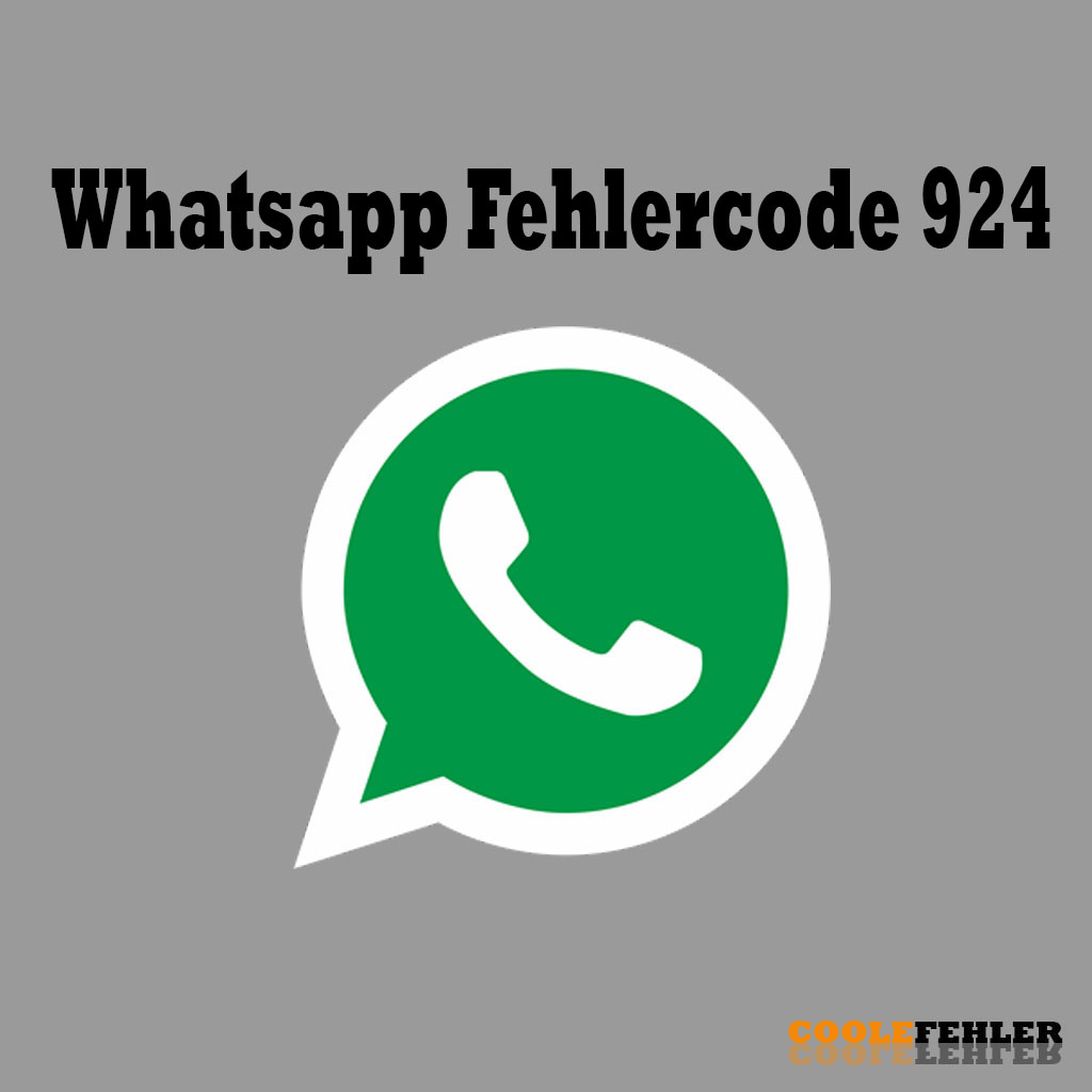 Whatsapp Fehlercode 924 – Problemlösung